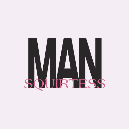 SQUIRTESS MAN